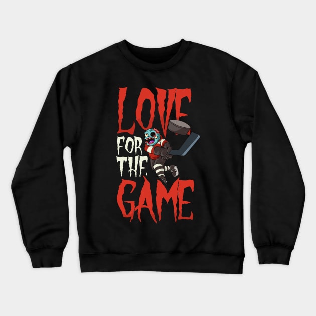 Halloween Ice Hockey Shirt | Love For The Game Crewneck Sweatshirt by Gawkclothing